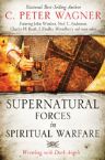 Supernatural Forces in Spiritual Warfare Wrestling with Dark Angels (book) by C. Peter Wagner